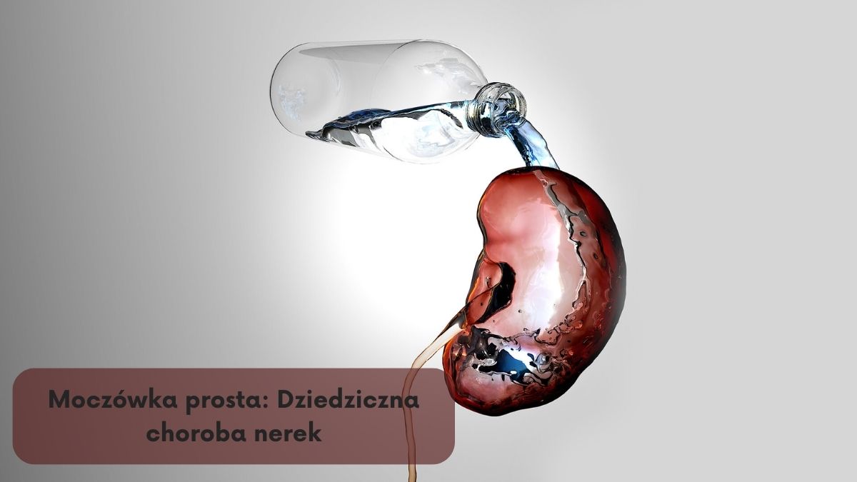 Moczówka prosta: dziedziczna choroba nerek